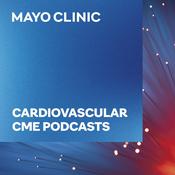 Podcast Mayo Clinic Cardiovascular CME