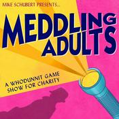 Podcast Meddling Adults