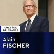 Podcast Médecine expérimentale - Alain Fischer