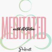 Podcast Meditated With A.Kálon