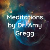 Podcast Meditations by Dr. Amy Gregg