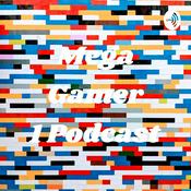 Podcast Mega Gamer 1 Podcast