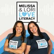 Podcast Melissa & Lori Love Literacy ™