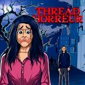 Podcast Thread Horreur