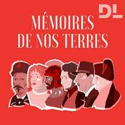 Podcast Mémoires de nos terres