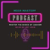 Podcast MEOR Mastery: Master the basics of Jewish Practice