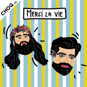 Podcast Merci la vie