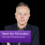 Podcast Michael Winterbottom: Meet the Filmmaker