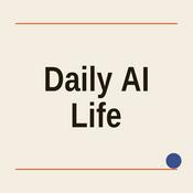 Podcast Daily AI Life