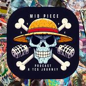 Podcast Mid Piece: A TCG Journey