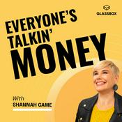 Podcast Everyone's Talkin' Money: Money Secrets Nobody Tells You