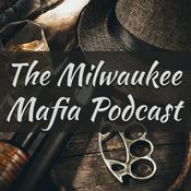 Podcast Milwaukee Mafia