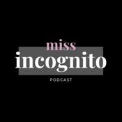 Podcast Miss Incognito