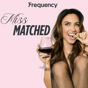 Podcast Miss Matched Podcast