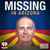 Podcast Missing in Arizona