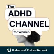 Podcast The ADHD Channel for Women