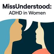 Podcast MissUnderstood: The ADHD in Women Channel