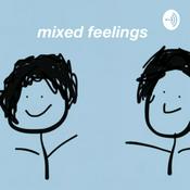 Podcast mixed feelings