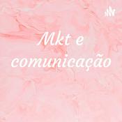 Podcast Mkt e comunicação