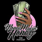 Podcast MoneyMakin' Honey