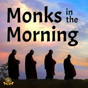 Podcast Monks in the Morning from Colombo Dhamma Friends