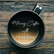 Podcast Morning Coffee With TALTOA