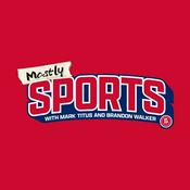 Podcast Mostly Sports With Mark Titus and Brandon Walker