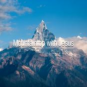 Podcast Mountaintop With Jesus