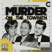Podcast Murder on the Towpath with Soledad O’Brien