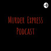 Podcast MurderExpress