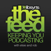 Podcast The Feed The Official Libsyn Podcast