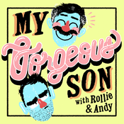 Podcast My Gorgeous Son