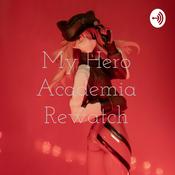 Podcast My Hero Academia Rewatch