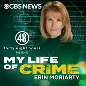 Podcast My Life of Crime with Erin Moriarty