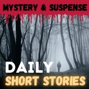 Podcast Mystery & Suspense - Daily Short Stories