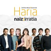 Podcast NAIZ IRRATIA - Haria | naiz.eus