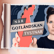 Podcast När gotländskan tystnar