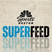 Podcast NBC Sports Boston Superfeed