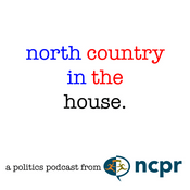 Podcast NCPR's North Country in the House