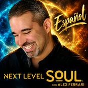 Podcast Next Level Soul Español con Alex Ferrari