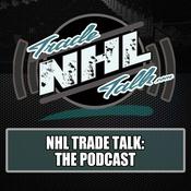 Podcast NHL Trade Talk: The Podcast