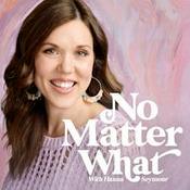 Podcast No Matter What with Hanna Seymour