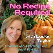 Podcast No Recipe Required with Lesley Taylor