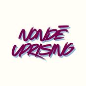 Podcast NonDē Uprising