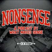 Podcast NONSENSE: A Podcast by What Makes Sense