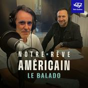 Podcast Notre rêve américain : le balado