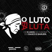 Podcast O Luto e a Luta