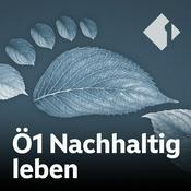 Podcast Ö1 Nachhaltig leben