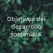 Podcast Objetivos del desarrollo sostenible