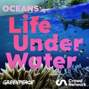 Podcast Oceans: Life Under Water